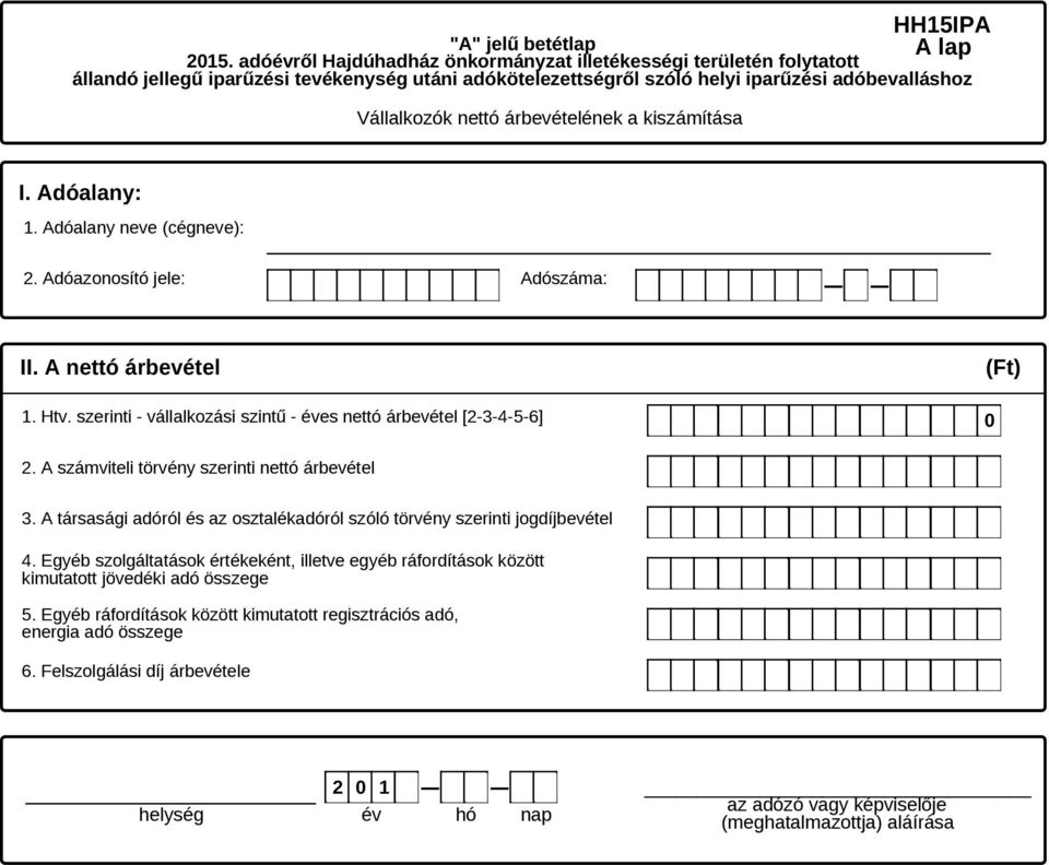 A társasági adóról és az osztalékadóról szóló törvény szerinti jogdíjbevétel 4.