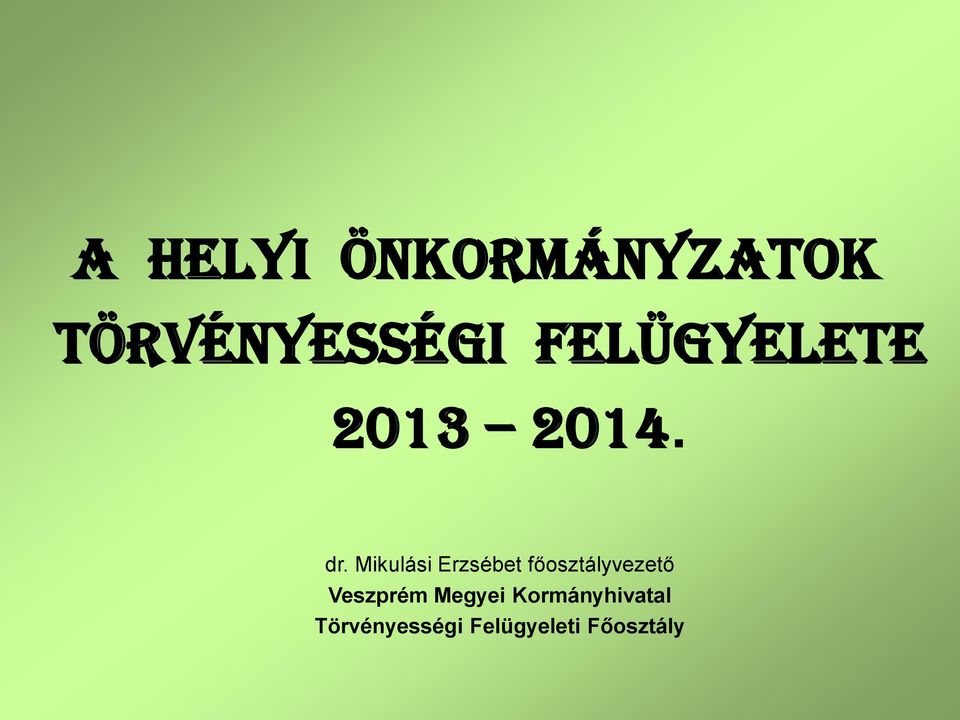 Mikulási Erzsébet főosztályvezető