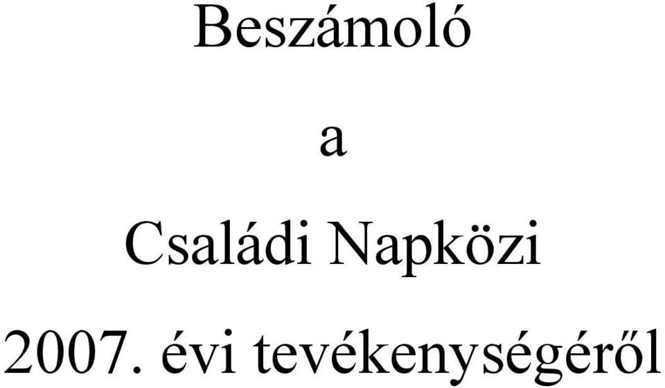 Napközi 2007.