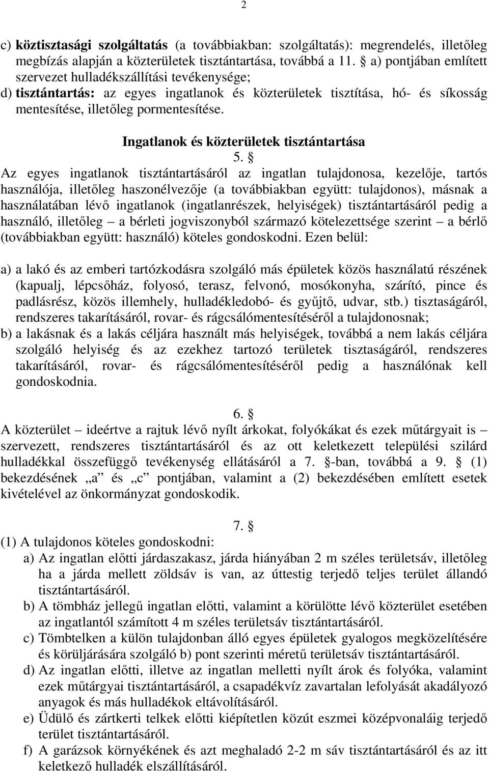 Ingatlanok és közterületek tisztántartása 5.