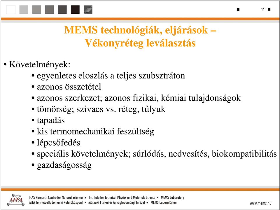 kémiai tulajdonságok tömörség; szivacs vs.