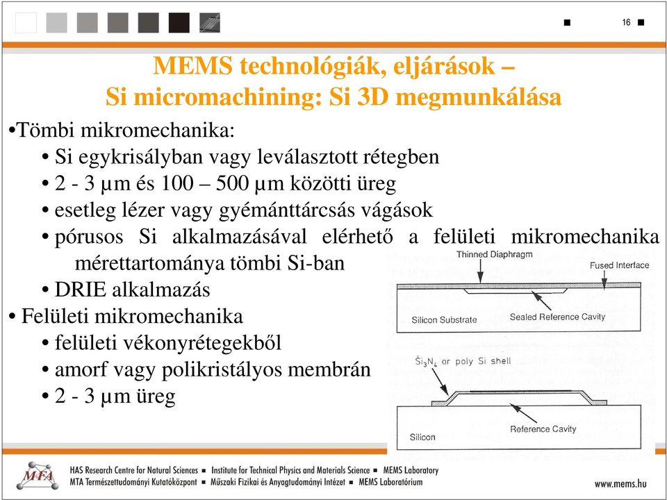 gyémánttárcsás vágások pórusos Si alkalmazásával elérhető a felületi mikromechanika mérettartománya