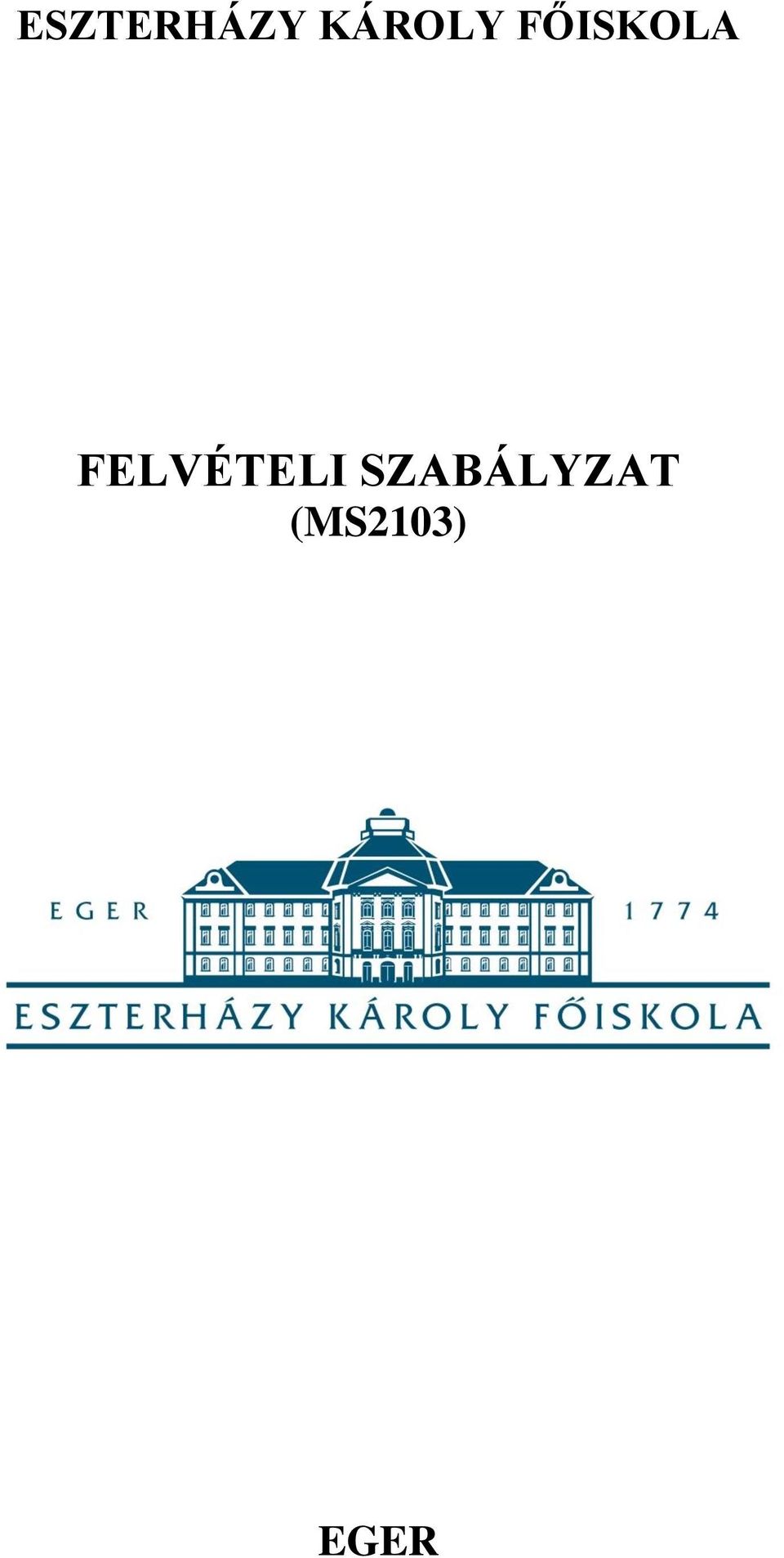 FELVÉTELI