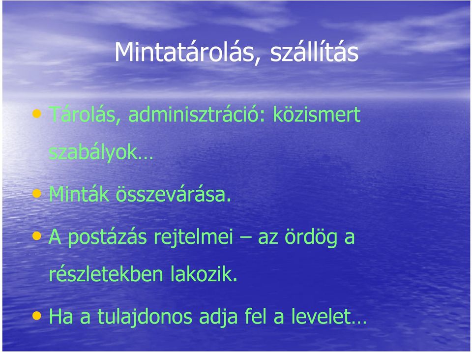 összevárása.