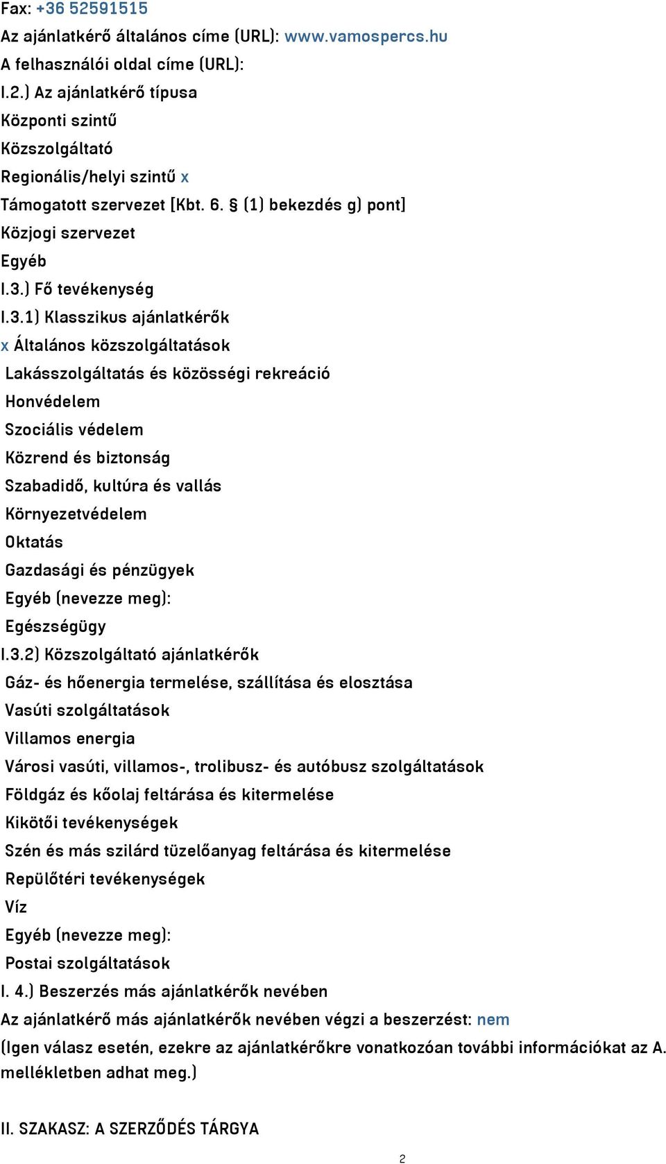 ) Fő tevékenység I.3.