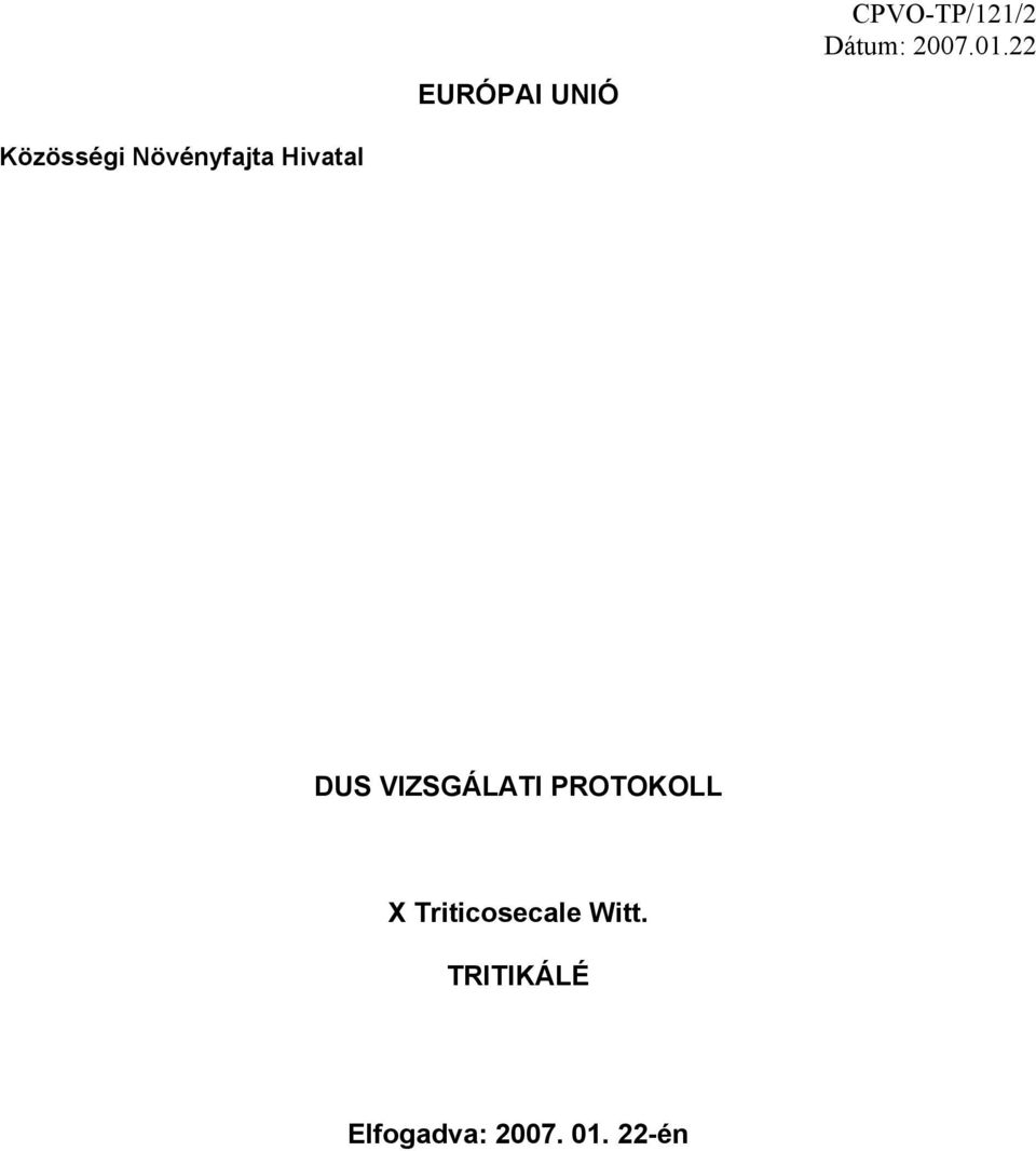 VIZSGÁLATI PROTOKOLL X