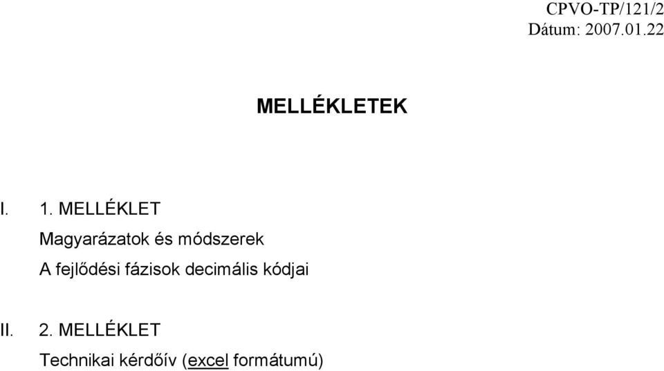 A fejlődési fázisok decimális