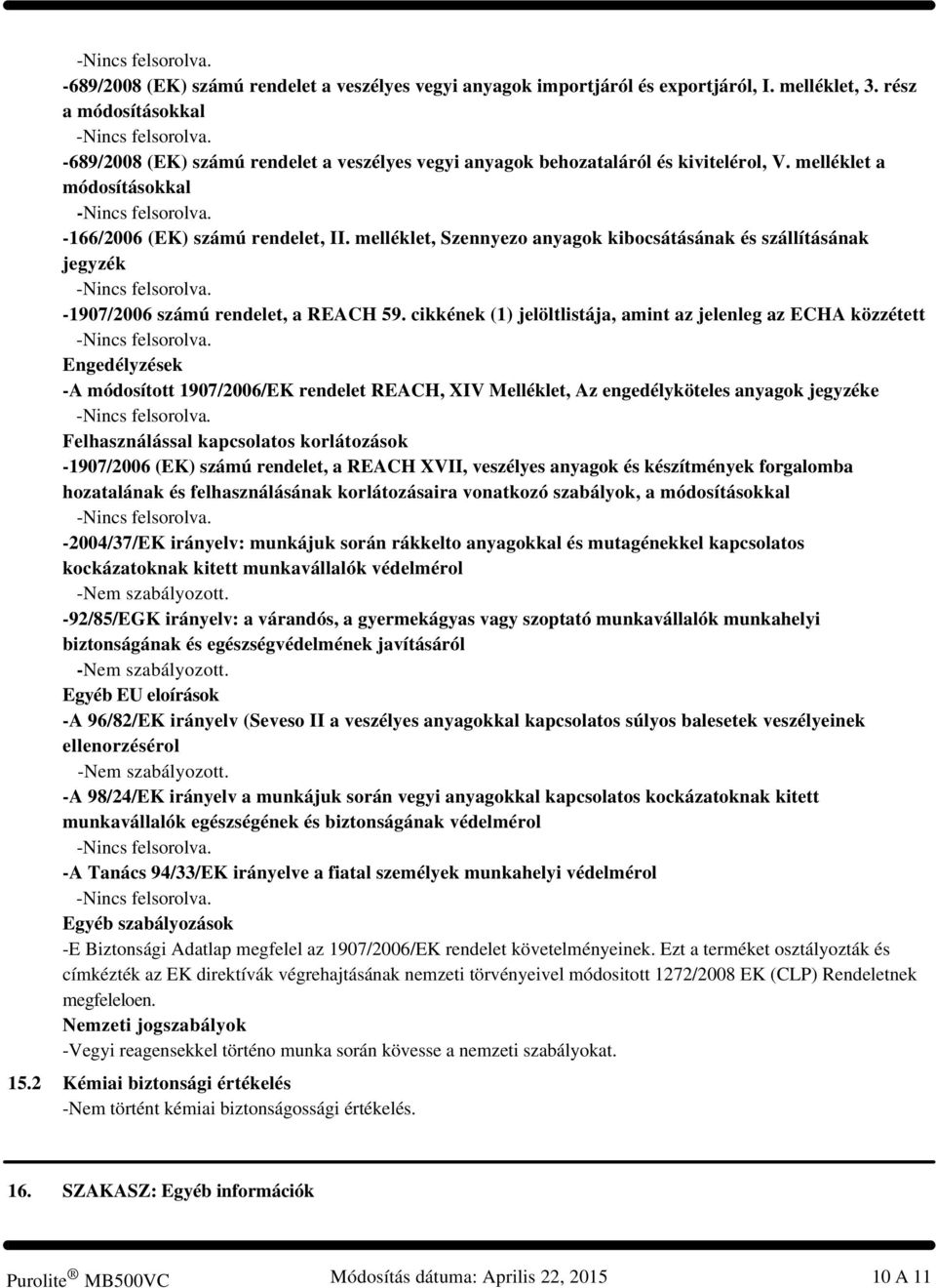 melléklet, Szennyezo anyagok kibocsátásának és szállításának jegyzék -1907/2006 számú rendelet, a REACH 59.