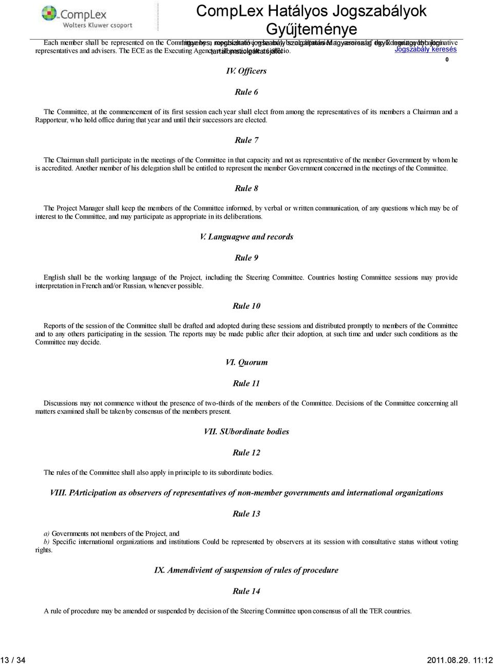 legnagyobb by alternative jogi representatives advisers. The ECE as the Executing Agency tartalomszolgáltatójától will participate ex officio. Jogszabály keres IV.