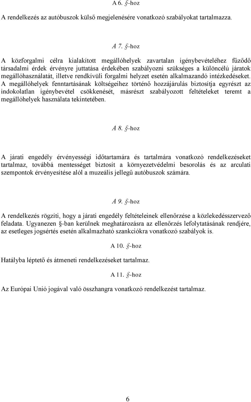 illetve rendkívüli forgalmi helyzet esetén alkalmazandó intézkedéseket.