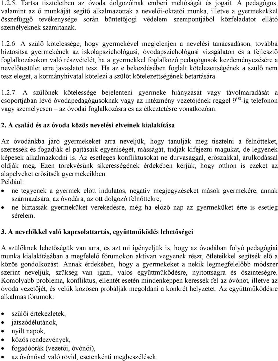 személyeknek számítanak. 1.2.6.