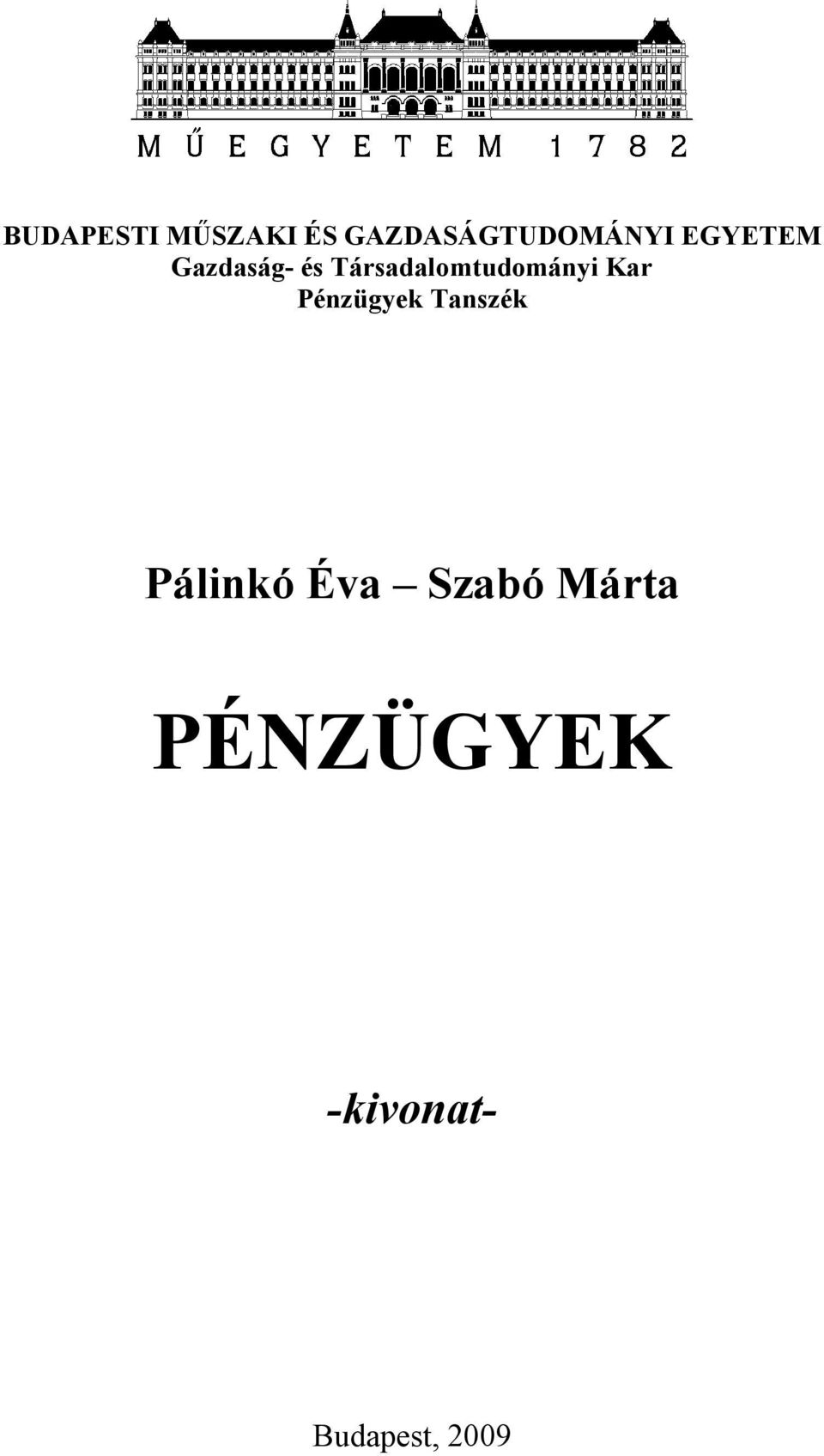 Társadalomtudományi Kar Pénzügyek