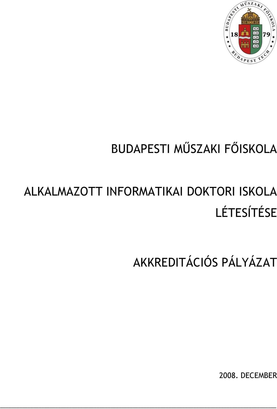 DOKTORI ISKOLA LÉTESÍTÉSE