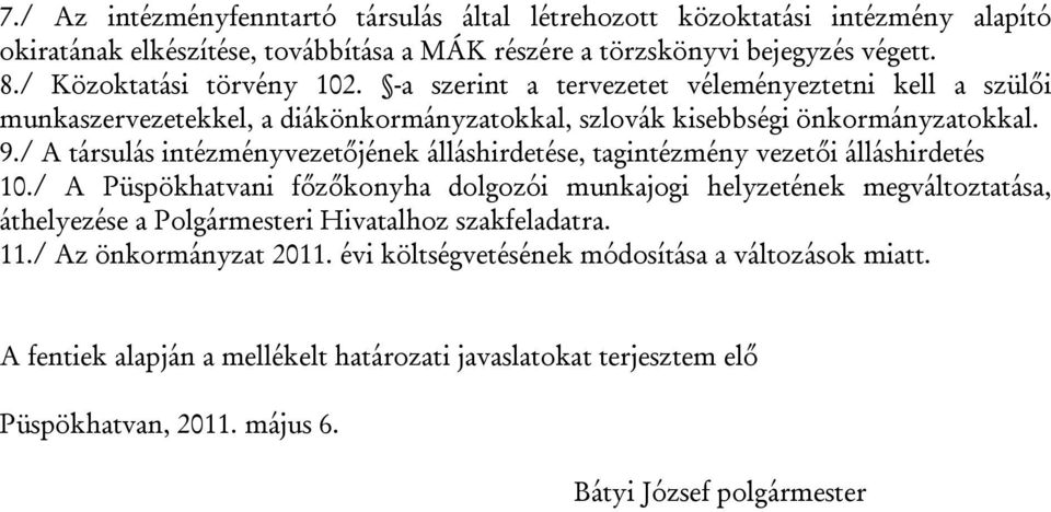 / A társulás intézményvezetőjének álláshirdetése, tagintézmény vezetői álláshirdetés 10.