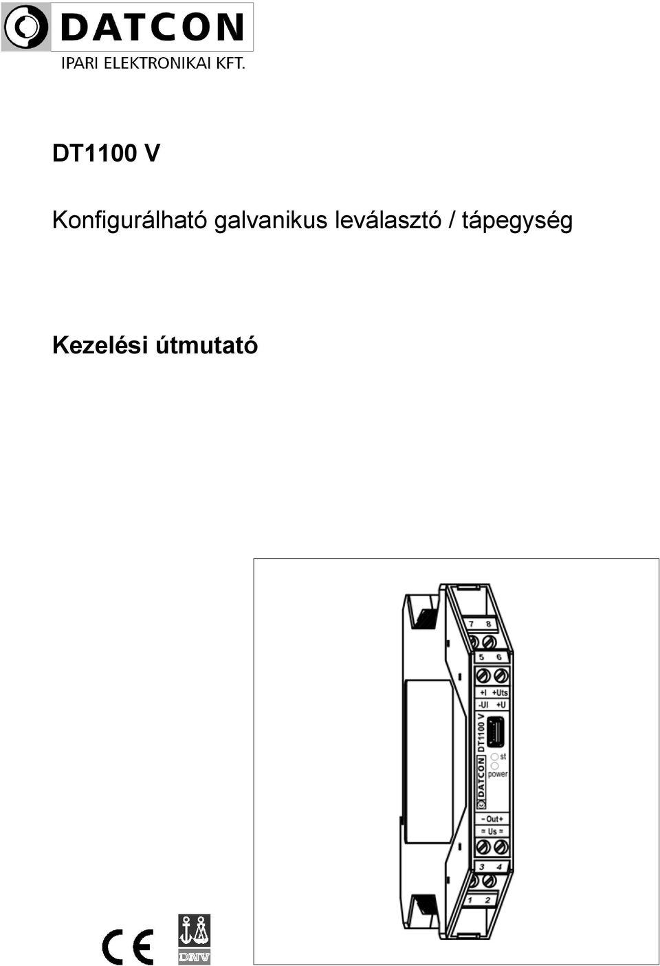 DT1100 V. Konfigurálható galvanikus leválasztó / tápegység. Kezelési  útmutató - PDF Free Download