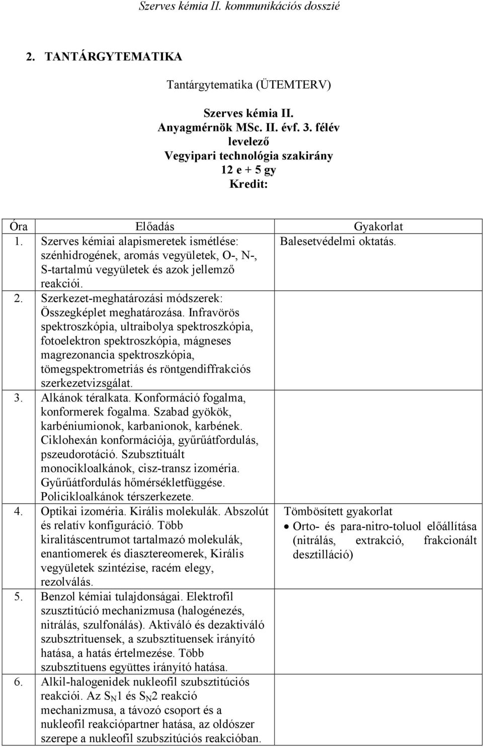 Szerkezet-meghatározási módszerek: Összegképlet meghatározása.