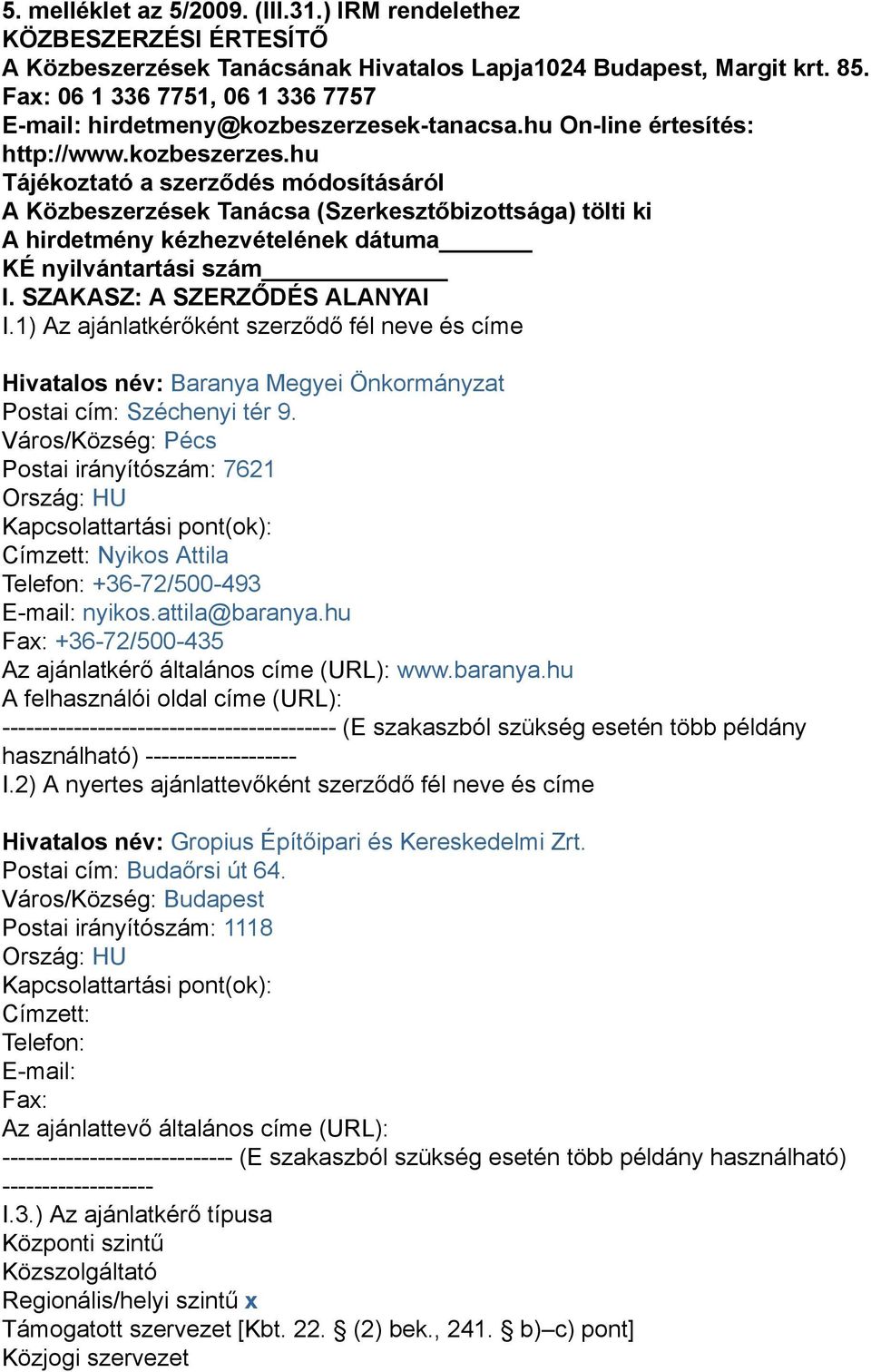 k-tanacsa.hu On-line értesítés: http://www.kozbeszerzes.