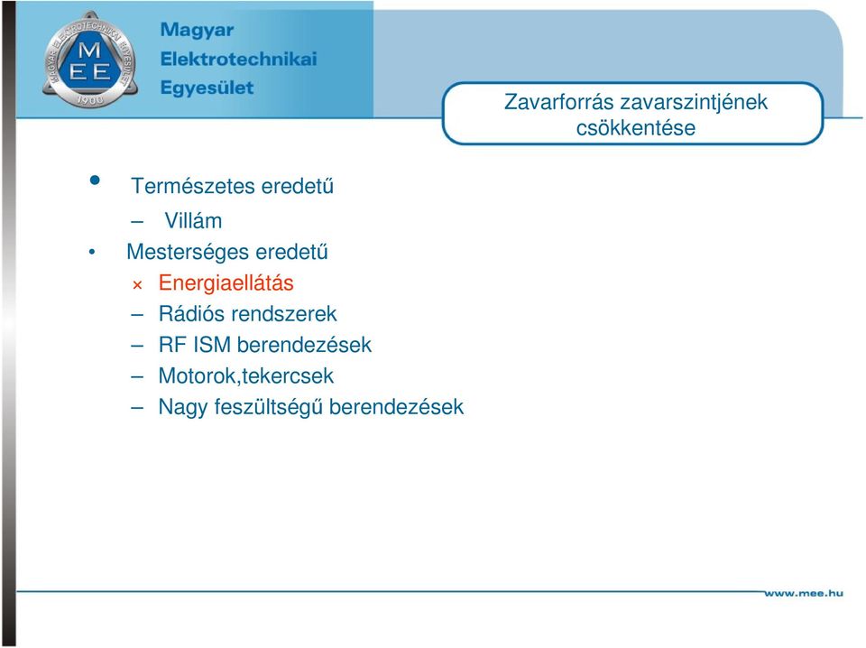 Energiaellátás Rádiós rendszerek RF ISM