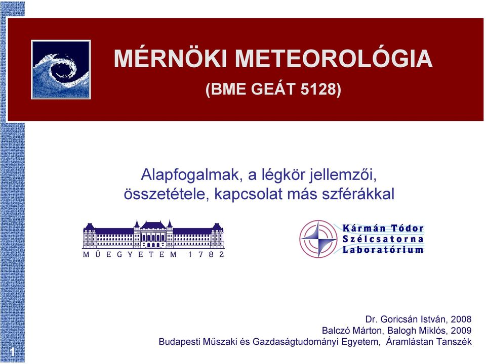 Goricsán István, 2008 Balczó Márton, Balogh Miklós, 2009