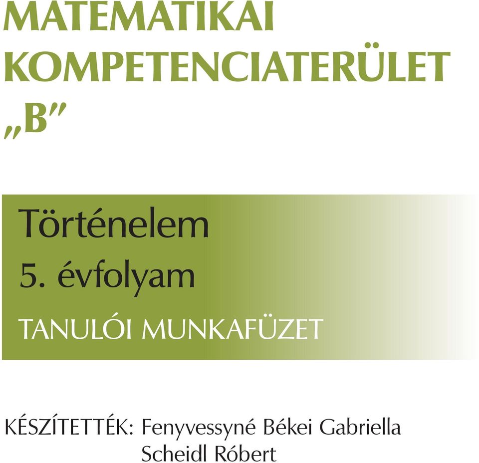 évfolyam TANulóI munkafüzet