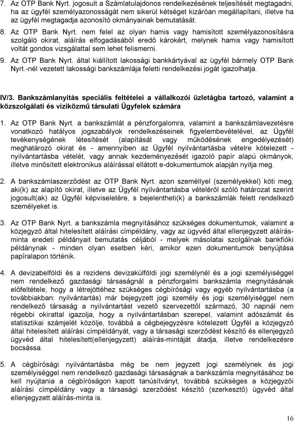 bemutatását. 8. Az OTP Bank Nyrt.