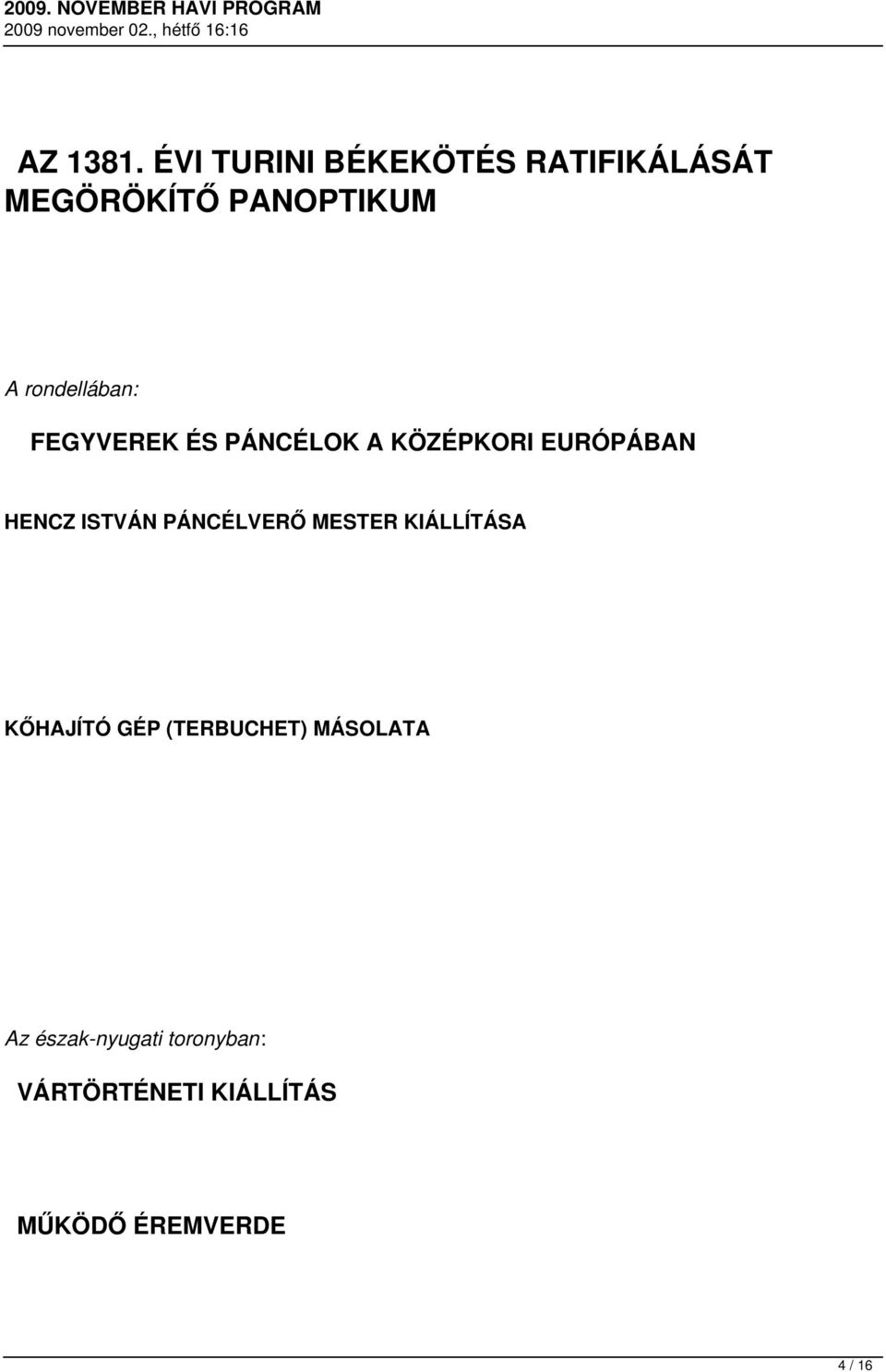 rondellában: FEGYVEREK ÉS PÁNCÉLOK A KÖZÉPKORI EURÓPÁBAN HENCZ