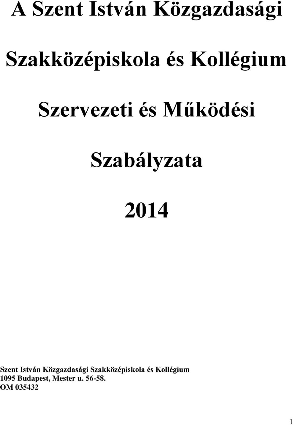 2014 Szent István Közgazdasági Szakközépiskola