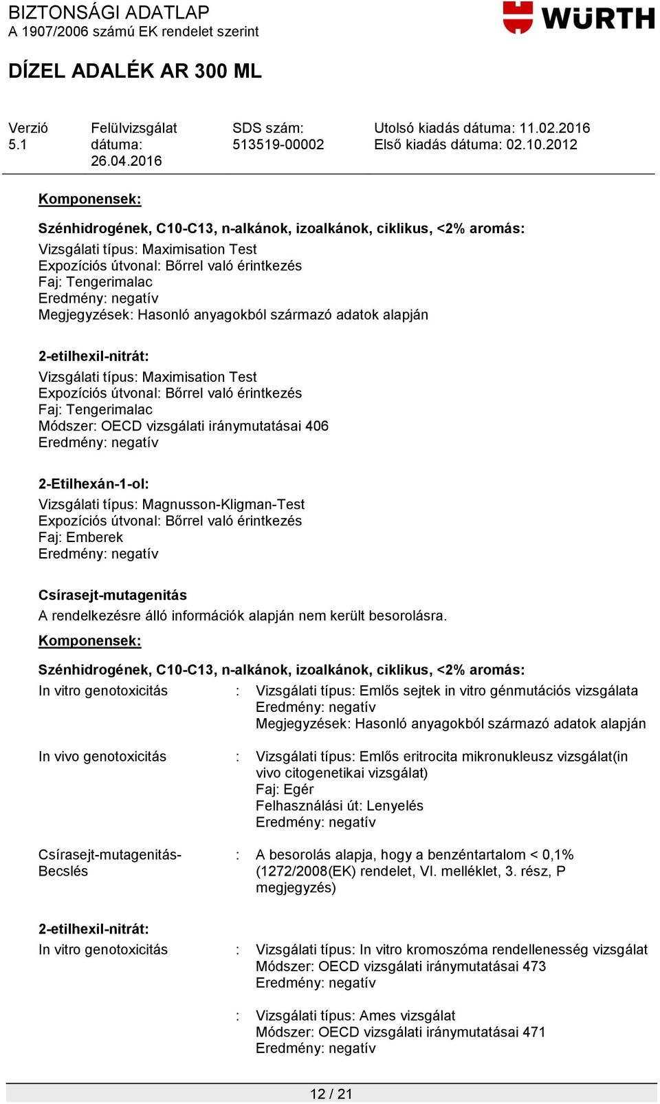 álló információk alapján nem került besorolásra.