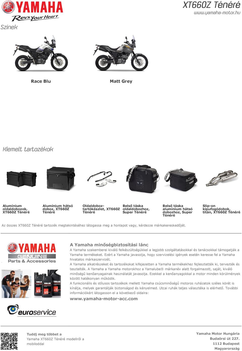 A Yamaha minőségbiztosítási lánc A Yamaha szakemberei kiváló felkészültségükkel a legjobb szolgáltatásokkal és tanácsokkal támogatják a Yamaha termékeket.