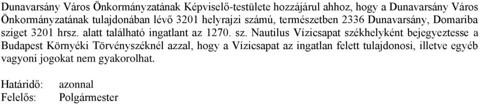 get 3201 hrsz. alatt található ingatlant az 1270. sz.