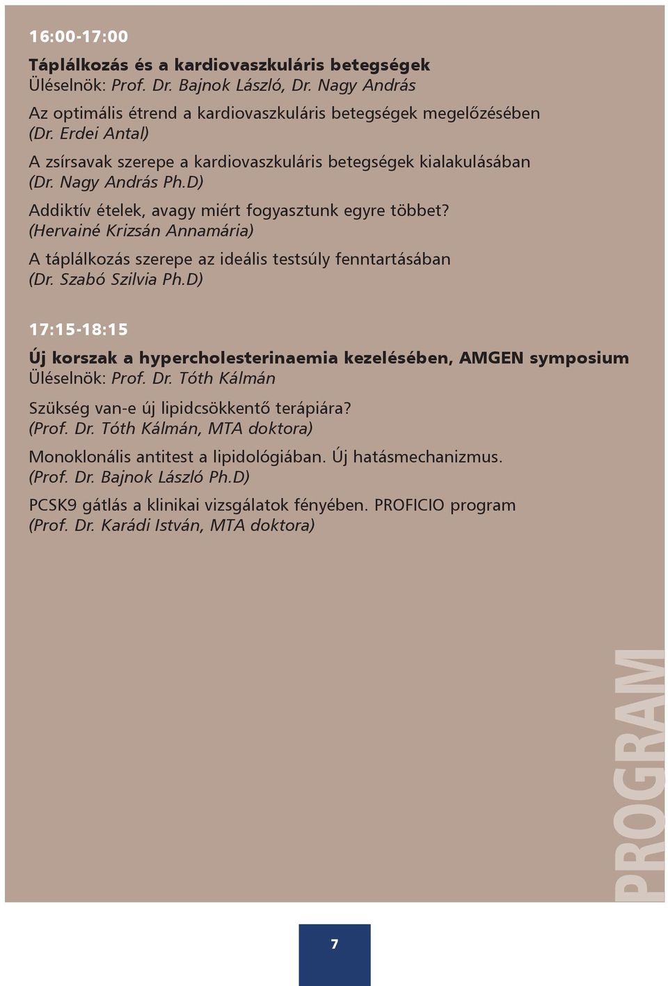 (Hervainé Krizsán Annamária) A táplálkozás szerepe az ideális testsúly fenntartásában (Dr. Szabó Szilvia Ph.