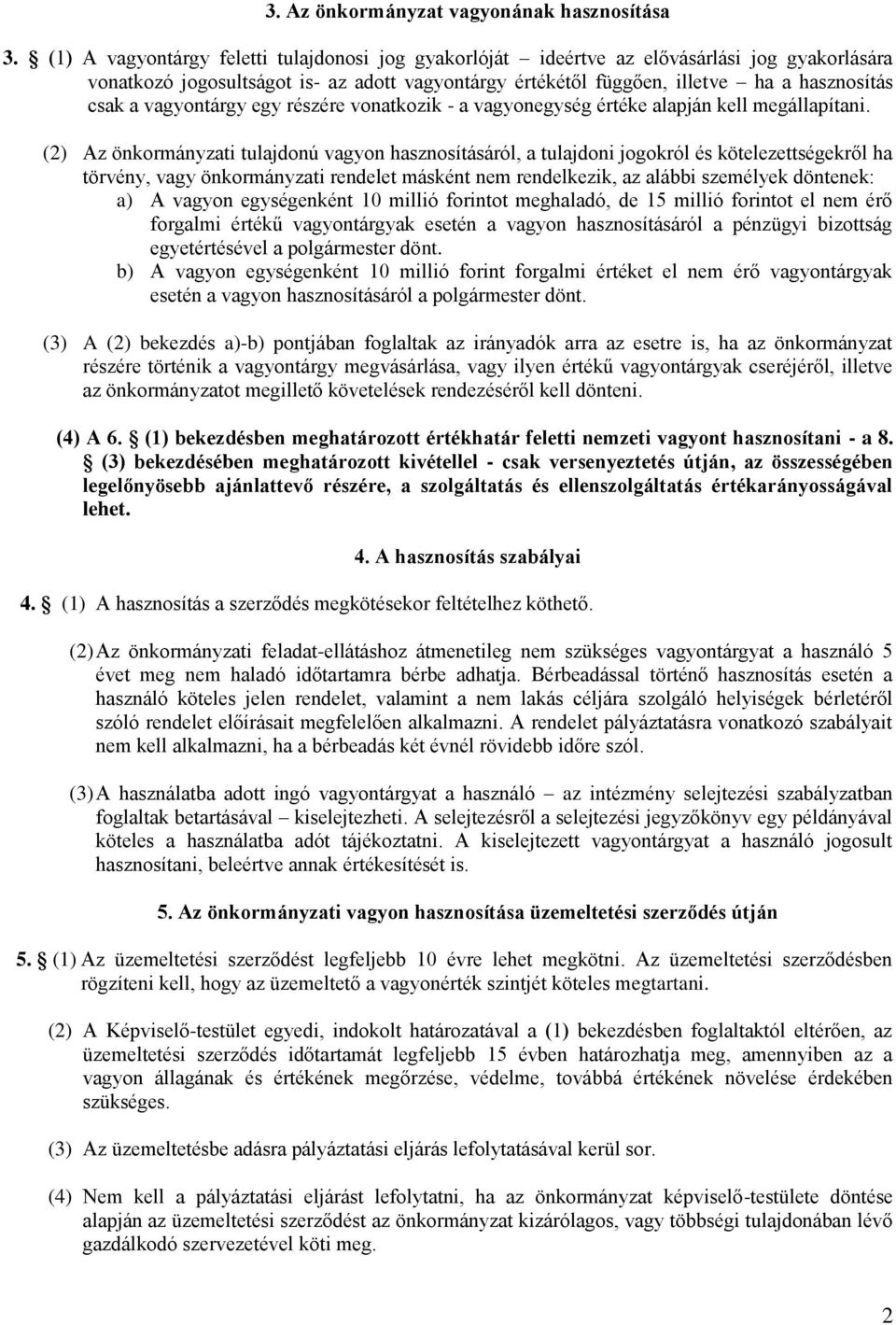 vagyontárgy egy részére vonatkozik - a vagyonegység értéke alapján kell megállapítani.