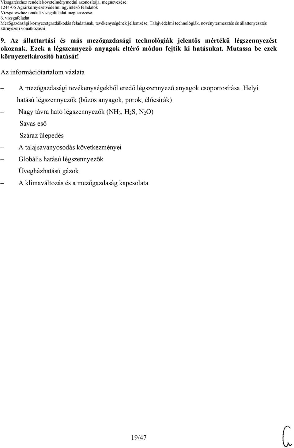 A mezőgazdasági tevékenységekből eredő légszennyező anyagok csoportosítása.