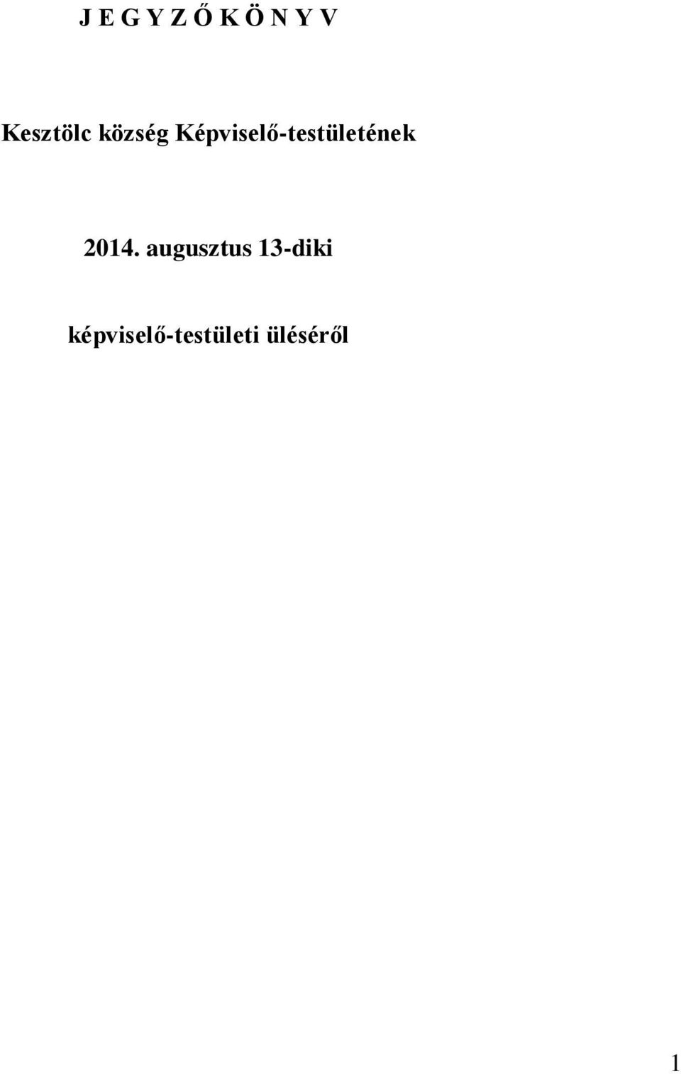 Képviselő-testületének 2014.