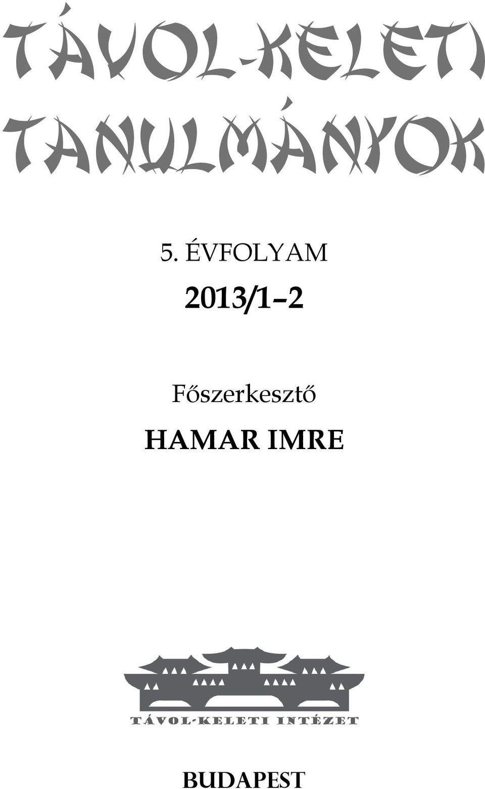 ÉVFOLYAM 2013/1 2