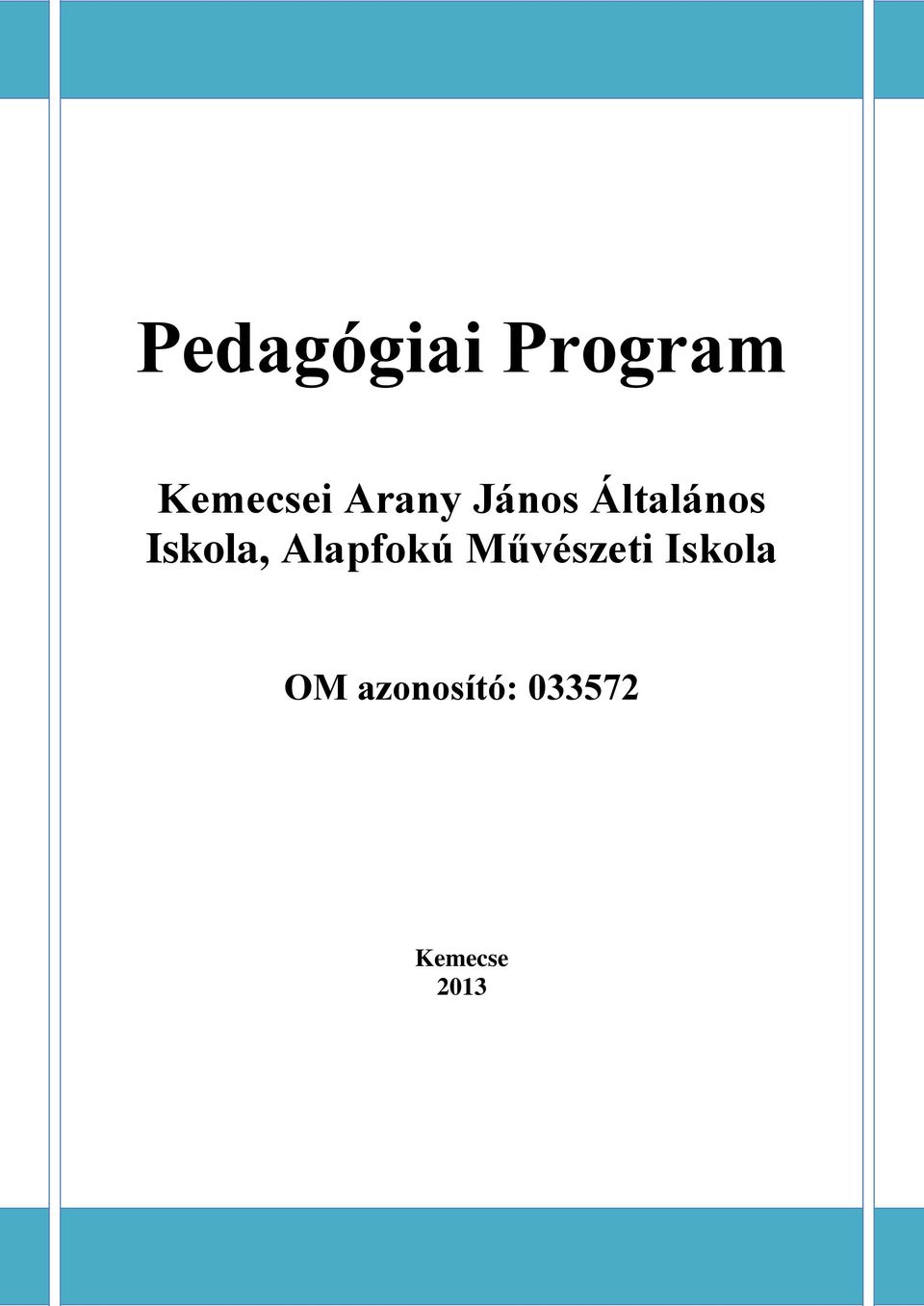 Alapfokú Művészeti Iskola OM