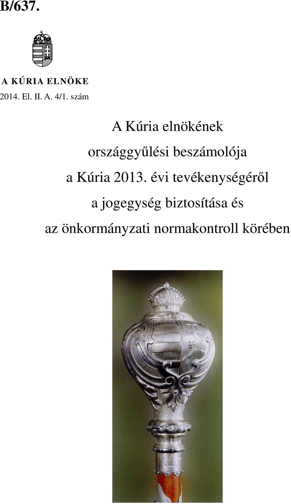 beszámolója a Kúria 2013.