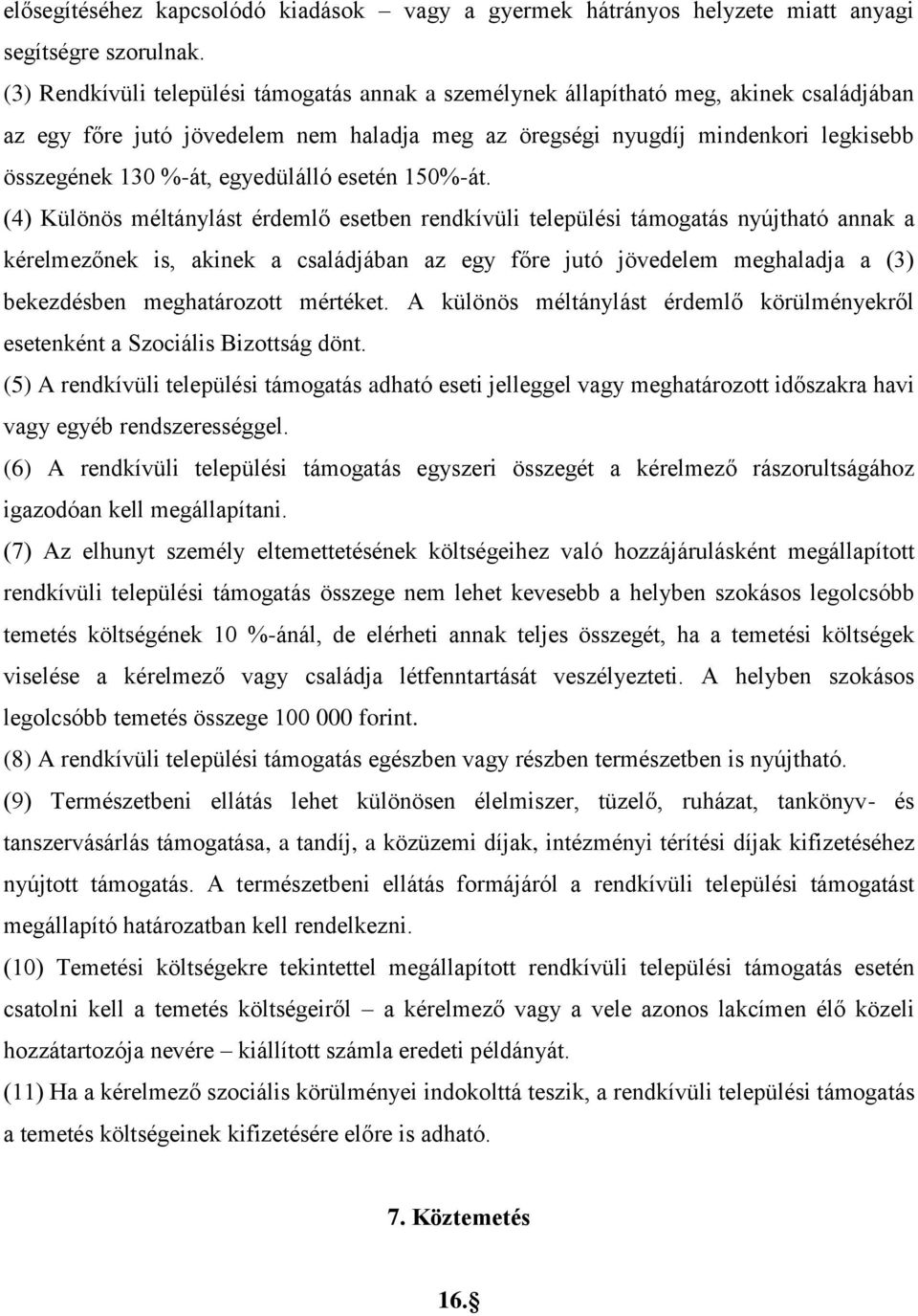 egyedülálló esetén 150%-át.