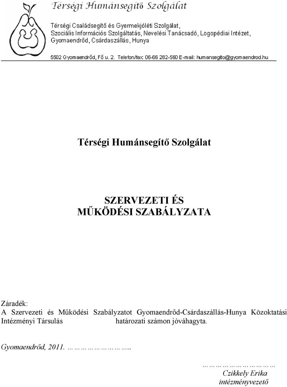 Gyomaendrőd-Csárdaszállás-Hunya Közoktatási Intézményi Társulás
