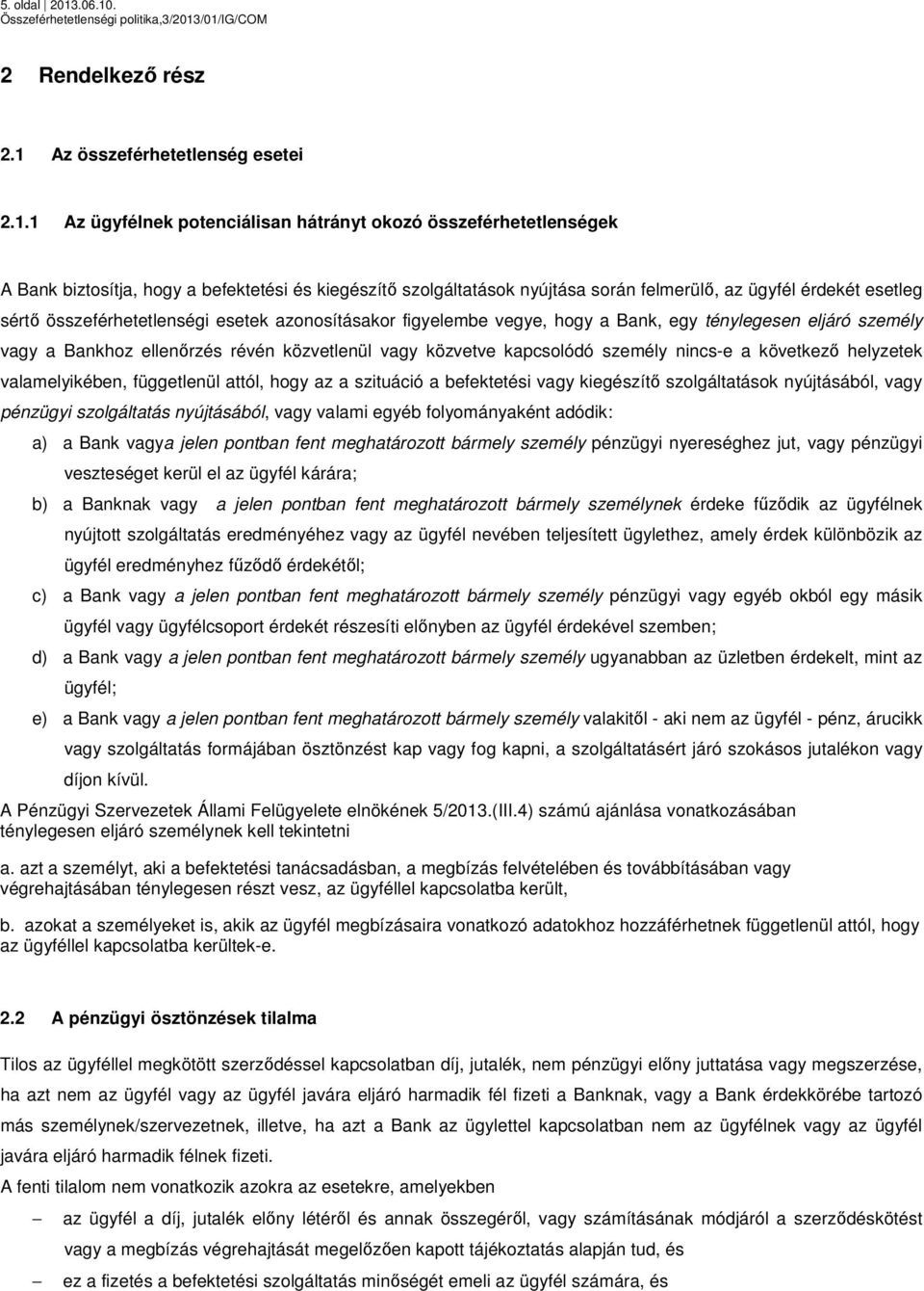 . 2 Rendelkező rész 2.1 