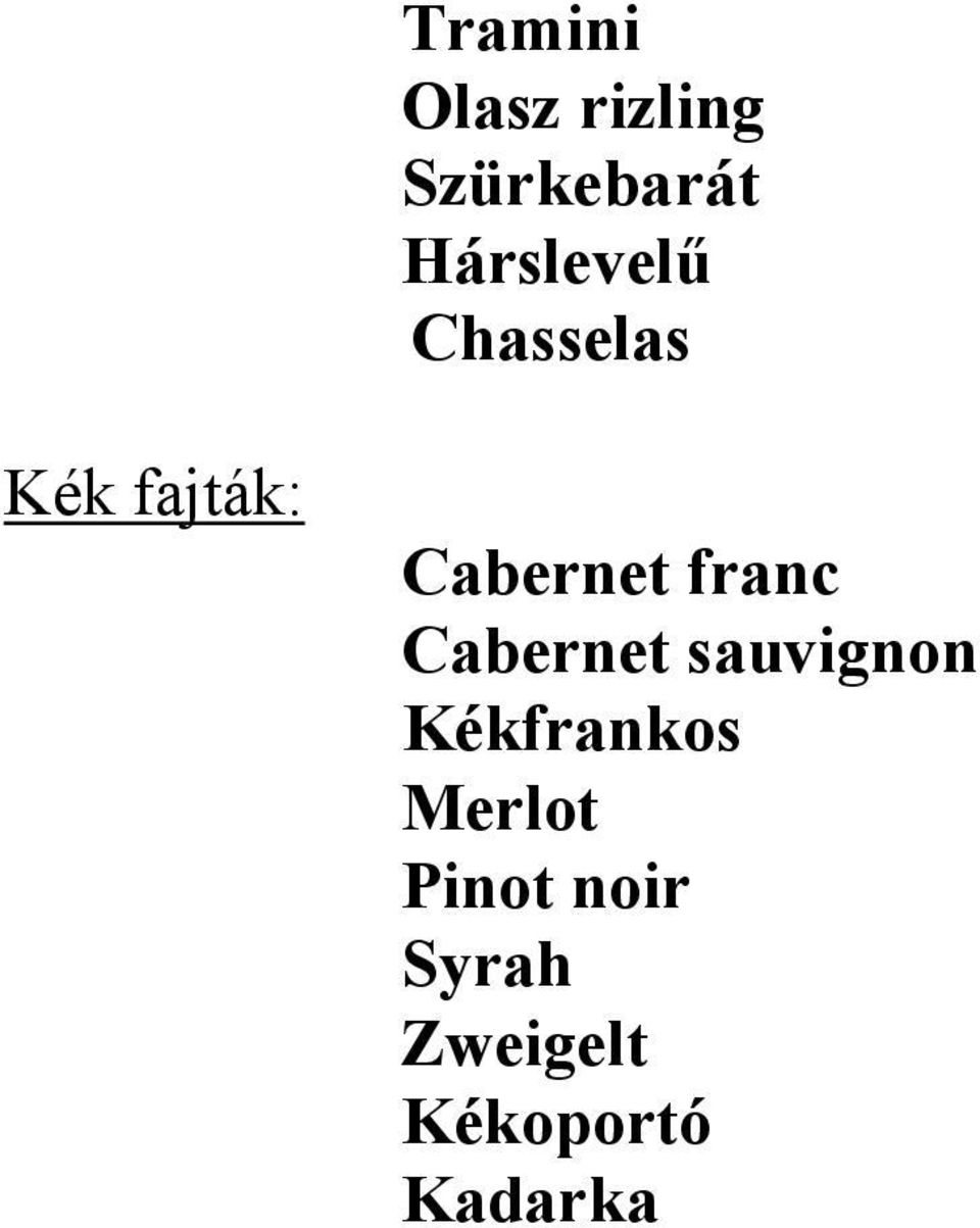 Cabernet franc Cabernet sauvignon