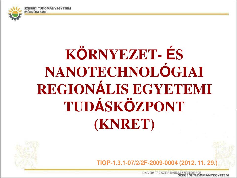 EGYETEMI TUDÁSKÖZPONT