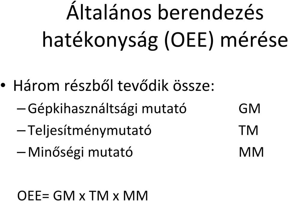Gépkihasználtsági mutató GM
