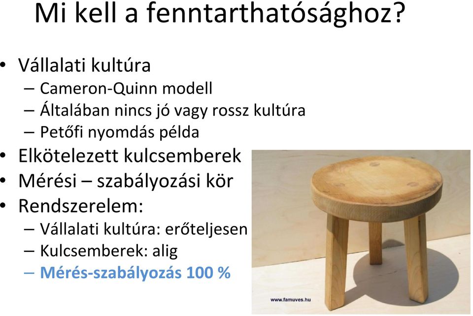 rossz kultúra Petőfi nyomdás példa Elkötelezett kulcsemberek
