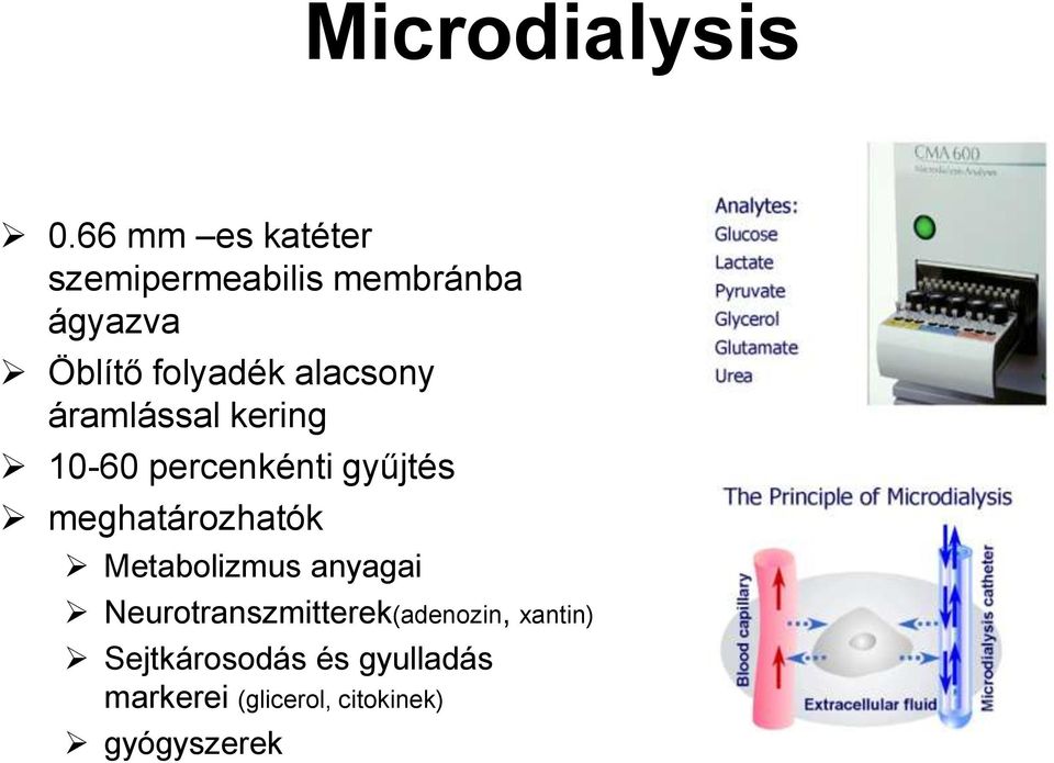 alacsony áramlással kering 10-60 percenkénti gyűjtés meghatározhatók