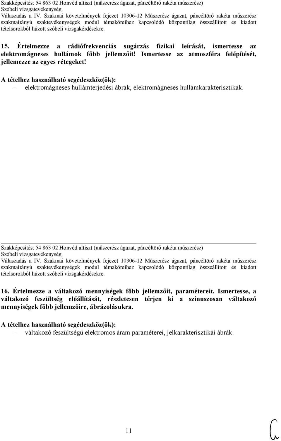 elektromágneses hullámterjedési ábrák, elektromágneses hullámkarakterisztikák. 16.