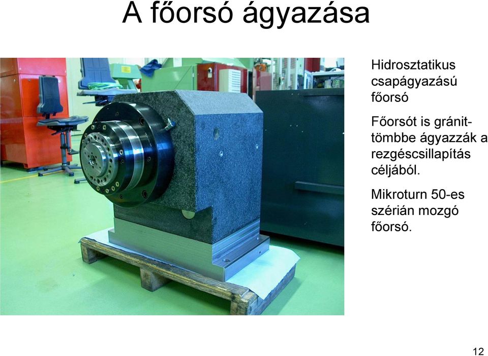 gránittömbbe ágyazzák a
