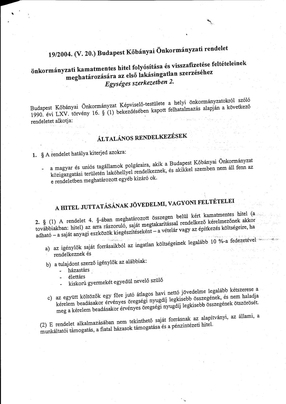 Budapest Kőbányai Önkormányzat Képviselő-testülete a helyi önkormányzatokról szóló 1990. évi LXV. törvény 16.