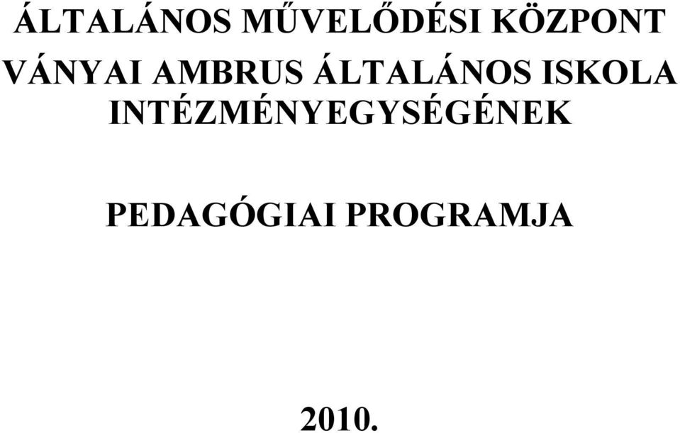 ÁLTALÁNOS ISKOLA