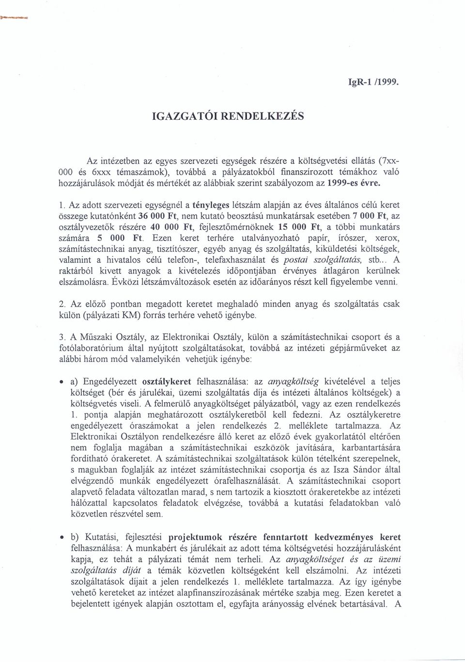 módját és mértékét az alábbiak szerint szabályozom az 19